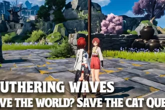 Wuthering Waves Save the World Save the Cat A Complete Guide